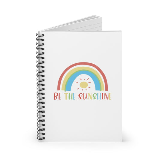 Be the Sunshine - @ms.craft_kindergarten Exclusive! Spiral Notebook - Ruled Line