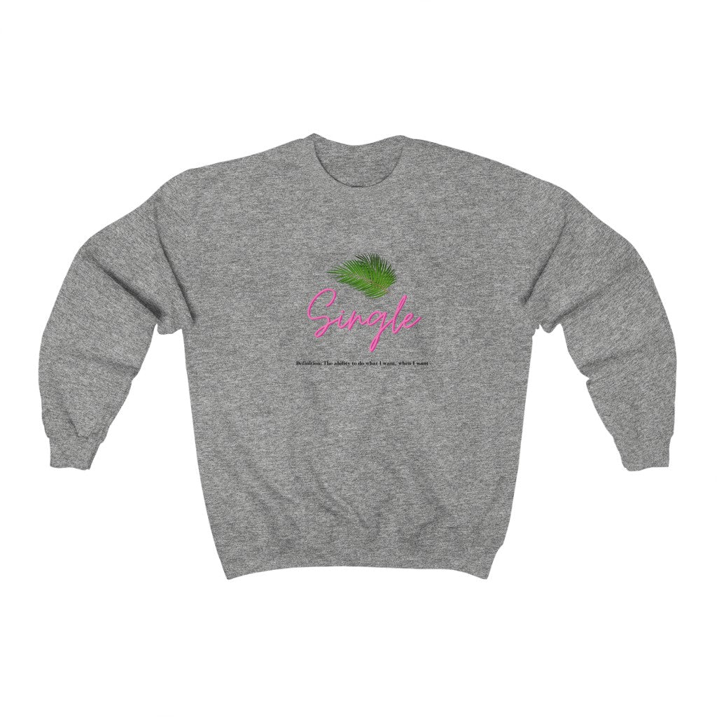 One of the best parts of being single is doing what you want, when you want.  This trendy crewneck sweatshirt features a palm leaf and the perfect definition of single.  Giving off all the Beverly Hills vibes, you will get all the compliments left and right, and hey, you might get a few dates out of it too (wink, wink!) Designed with a luxurious cotton, you will stay cozy and comfortable all day long.