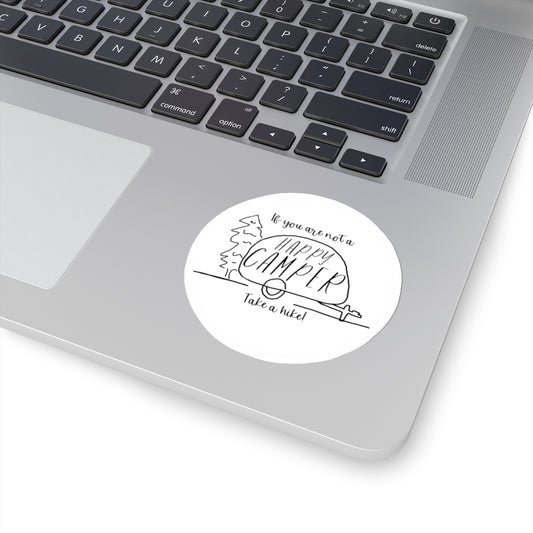 If you are not a HAPPY CAMPER, take a hike! This funny sticker is perfect for your camping and hiking adventures. With this sticker on your waterbottle you can show off your sense of humor on your next camping trip.