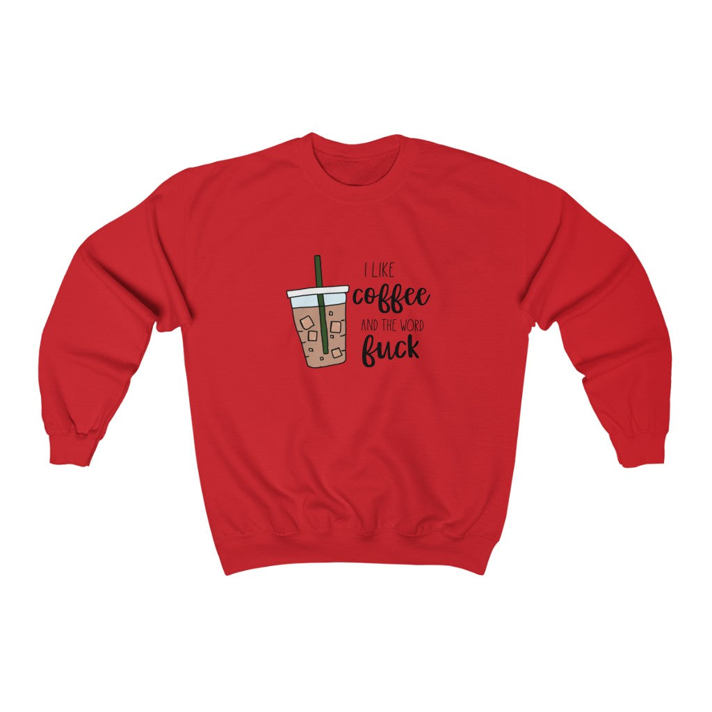 I like coffee and the word fuck. This crewneck sweatshirt is for those of us that are classy but cuss a little, and run on coffee! Perfect for staying cozy while sipping coffee, and maybe even letting an f-bomb slip when it burns your tongue! 