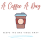 Keep the bad vibes away with a coffee (or two) a day.  This funny coffee sticker shows off your love for caffeine. Designed for the girl who loves coffee and has great style.  This sticker is perfect for your travel mug or laptop!