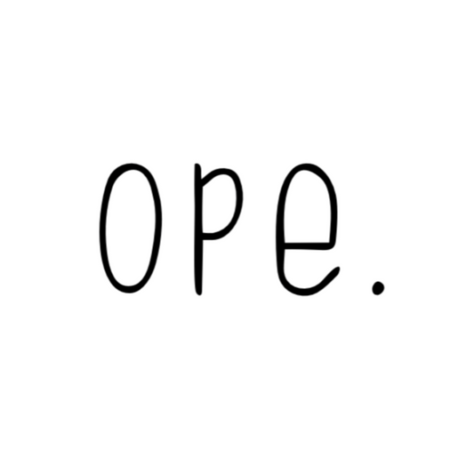 Ope. Ope is a tiny exclamation of surprise, a word you would use if you, say, accidentally bumped into somebody. As in: "Ope, sorry!" This ceramic mug can do the polite apologies so you don't have to! Perfect gift for that midwestern soul in your life! This mug is 11 oz, lead and BPA free, and microwave and dishwasher safe!