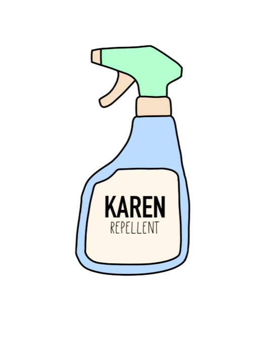 Keep those Karen's away with this funny Karen repellent crewneck sweatshirt. Avoid being cancelled while staying cozy in this sweatshirt.