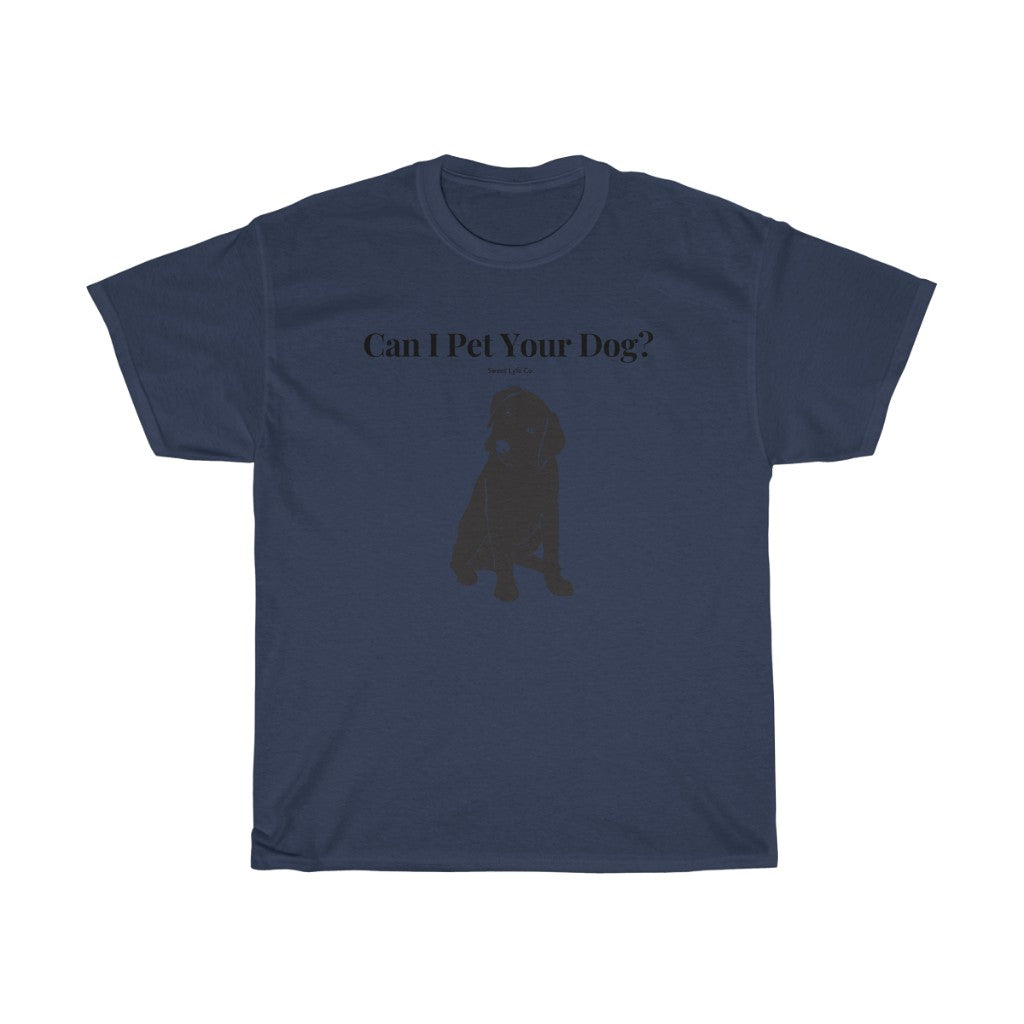 Every time you walk past a dog, your first thought is always “Can I Pet Your Dog?” This funny dog cotton t-shirt is perfect for all occasions and super cozy made with 100% cotton. So next time you walk past a cute pup, you won’t even have to say a word.