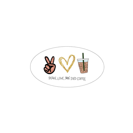 Peace, Love, and Iced Coffee... the only things that matter! This sticker is perfect for your waterbottle on those morning walks to get coffee, or just for cozying up with your laptop at home with your favorite iced coffee in hand.  This sticker makes the perfect gift for that iced coffee drinker in your life!