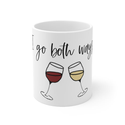I go both ways! This funny ceramic mug is perfect for all you wine lovers out there. If you don't discriminate when it comes to white wine or red wine, this jmug is for you.  This mug is 11 oz, lead and BPA free, and microwave and dishwasher safe! 