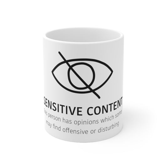 Sensitive Content! This ceramic mug is perfect for those people with unpopular opinions! Let people know what they are getting into! Makes a great gift for that outspoken uncle at the holidays! This mug is 11 oz, lead and BPA free, and microwave and dishwasher safe!