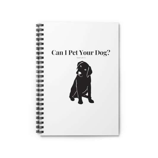 Every time you walk past a dog, your first thought is always “Can I Pet Your Dog?” This funny dog notebook is perfect for all occasions. So next time a cute pup come sup to you, you won’t even have to say a word. This journal has 118 ruled line single pages for you to fill up!