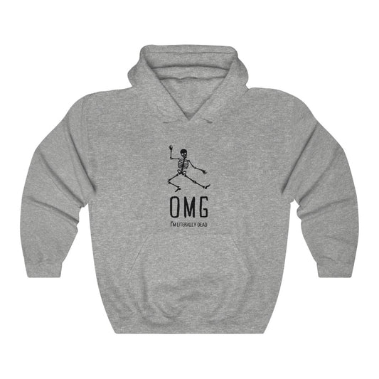 OMG I'm Literally Dead Funny Skeleton Hoodie Sweatshirt