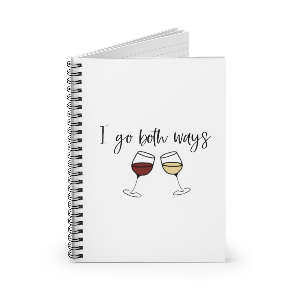 I go both ways! This funny notebook is perfect for all you wine lovers out there. If you don't discriminate when it comes to white wine or red wine, this journal is for you.  Great for planning those dinner parties or making lists for that charcuterie board for wine night. This journal has 118 ruled line single pages for you to fill up!