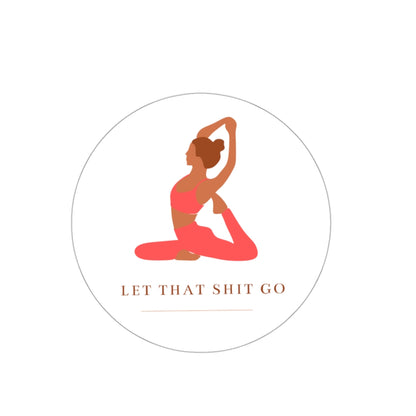 Take a deep breath in and out. This yoga inspired sticker is designed with the phrase “Let That Shit Go”. Manifest all good things coming to you in the future with this stylish sticker. Put it on your laptop or waterbottle and feel all the good vibes. 