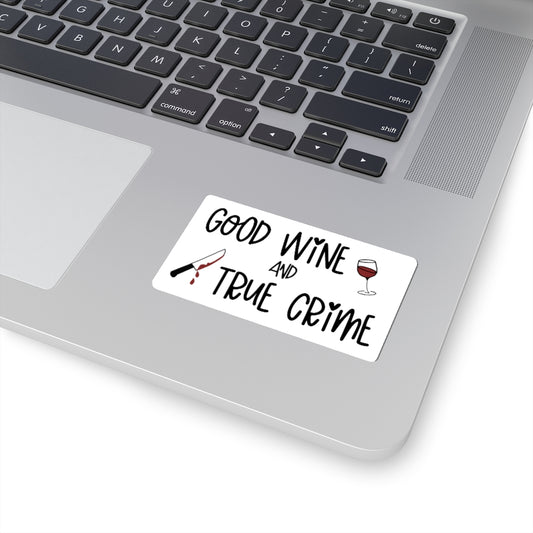 Good Wine and True Crime! This sticker is perfect for a night of cuddling, sipping wine, and watching that true crime documentary. This sticker is the perfect gift for the true crime junkie in your life!
