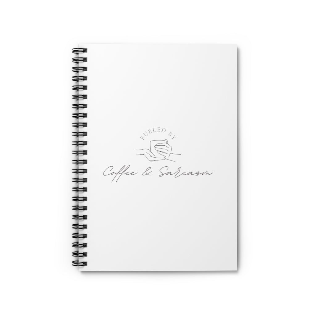Fueled by coffee and sarcasm, that's all there is to it. Show off your love for coffee and sass with this graphic notebook. Perfect for jotting down taht to do list while grabbing coffee nearby. This journal has 118 ruled line single pages for you to fill up!
