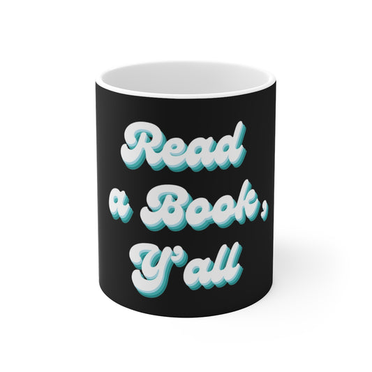 Read a Book, Y’all Mug 11oz - @teachwithheath Exclusive!