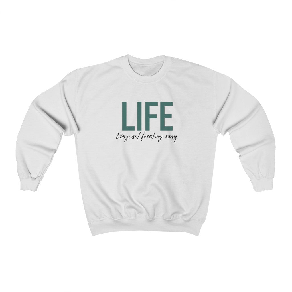 LIFE...Living isn't fricking easy! This funny crewneck sweatshirt is a great way to show your personal sense of humor! Also makes a perfect gift for that funny friend in your life!