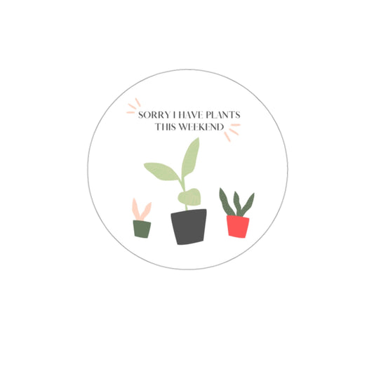 When all you want is a night in with your plants. This punny sticker is bright and fun and says, “Sorry I Have Plants This Weekend”. Great for introverts and all who just like alone time and self care. Add this stylish funny sticker to your collection today.