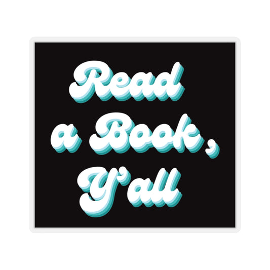 Read a Book, Y’all Sticker  - @teachwithhealth Exclusive!