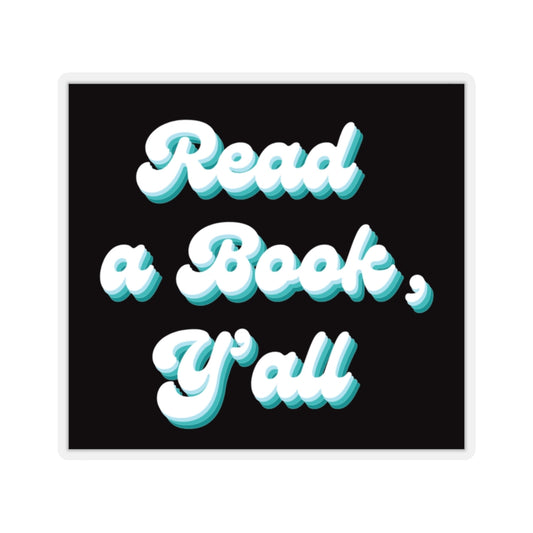 Read a Book, Y’all Sticker - @teachwithhealth Exclusive!