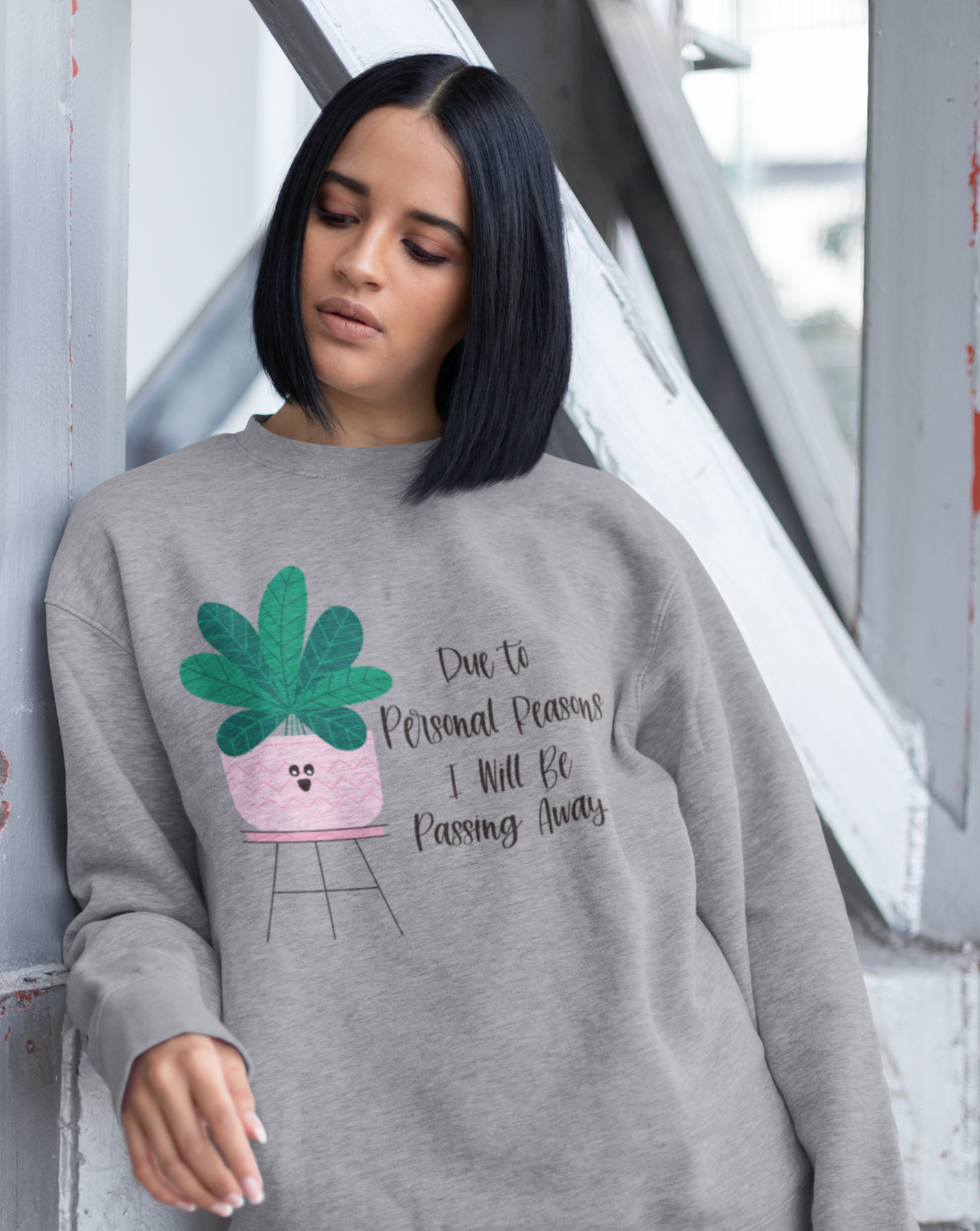 For personal reasons I will be passing away. Why is this every houseplant I’ve ever owned?! If you’re like me and can’t keep a houseplant alive, and it’s not your fault, this crewneck sweatshirt is perfect for you! Stay cozy while contemplating why all your plants are dying in this comfy sweatshirt!